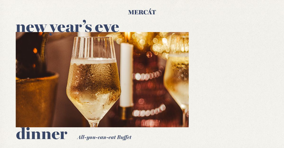 Celebrate New Year's Eve in style at Merc\u00e1t with an unforgettable Dinner Buffet! 