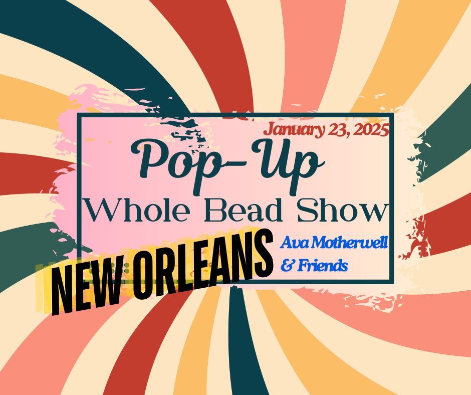 New Orleans Whole Bead Pop-up