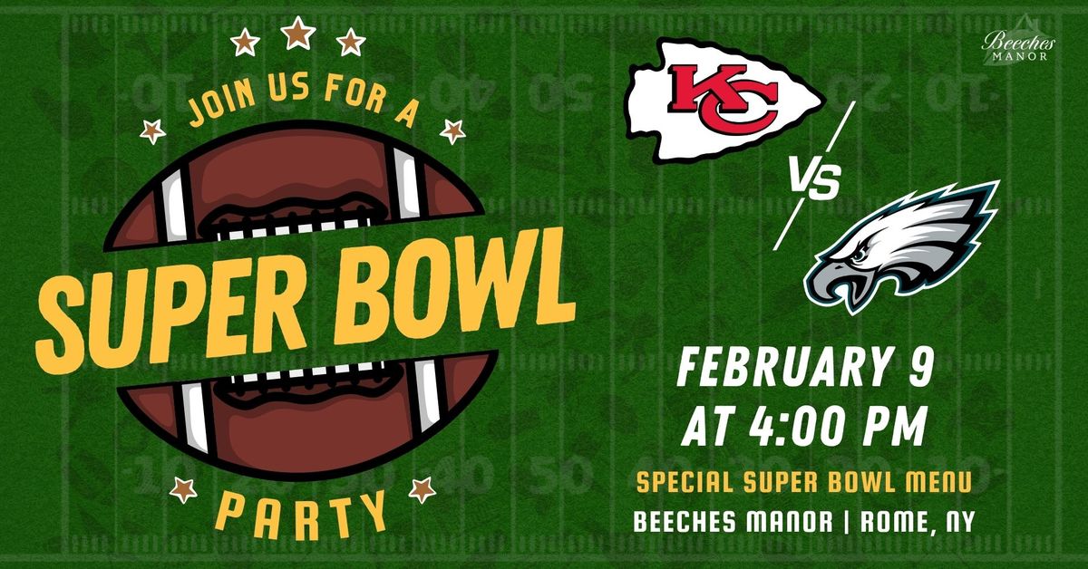 Super Bowl Party at Beeches Manor