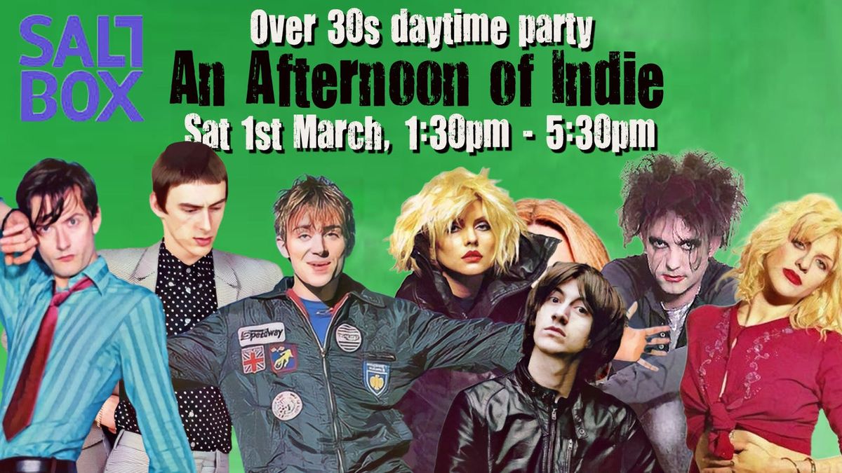 An Afternoon of indie Nottingham - Indie for the over 30s: Sat 1st March