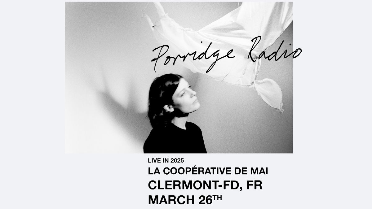 PORRIDGE RADIO en concert \/ La Coop\u00e9rative de Mai