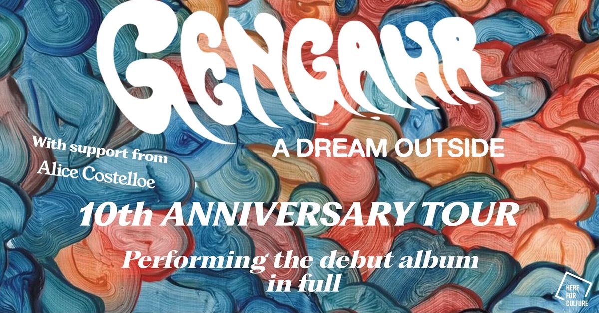 Gengahr + Alice Costelloe - A Dream Outside 10th Anniversary tour - Parish, Hudds - Thur 27th March 