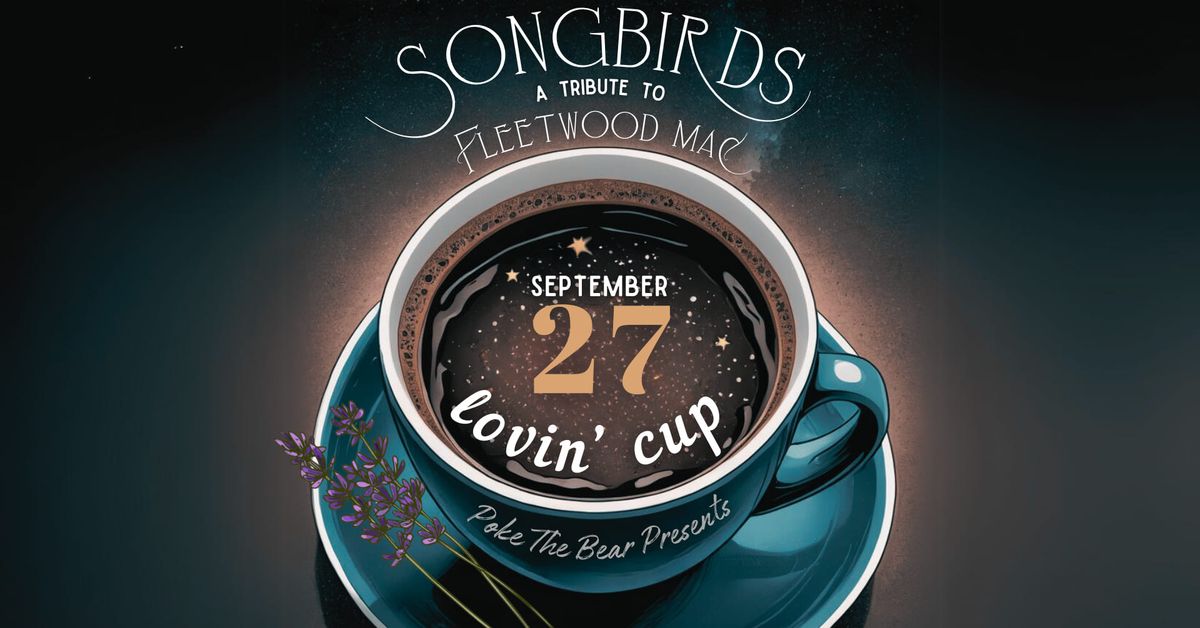 Songbirds: A Tribute to Fleetwood Mac - Live at Lovin' Cup