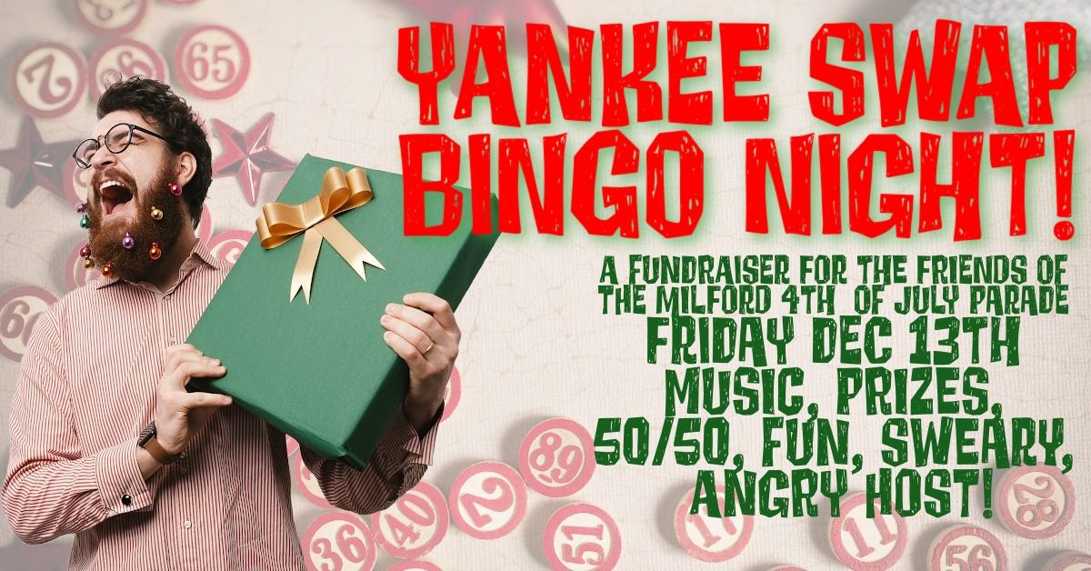 Yankee Swap Bingo Night to Support the 2025 Milford Fourth of July Parade