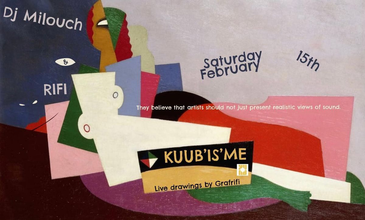 KUUB\u2019IS\u2019ME \/\/ Party @ KUUB