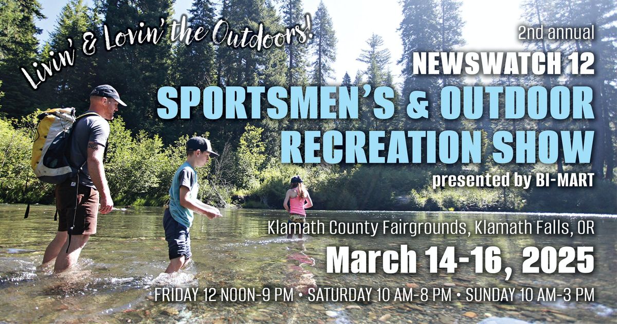 NewsWatch 12 Klamath Falls Sportsmen's & Outdoor Recreation Show