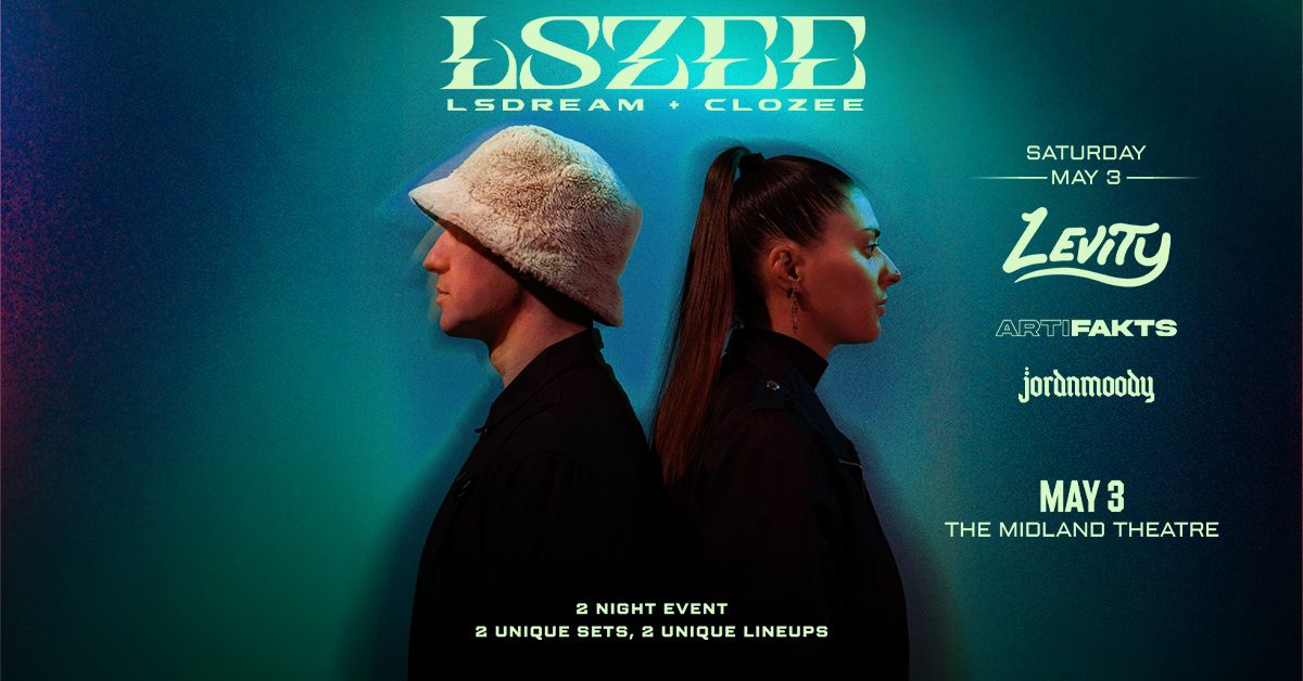 LSZEE: LSDREAM + CloZee at The Midland Theatre - Night One