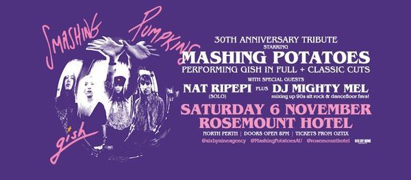 THIS SATURDAY! - Smashing Pumpkins "GISH" 30th Anniversary Tribute | Rosemount Hotel, North Perth WA