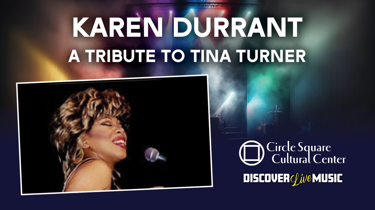 Karen Durrant \u2013 A Tribute to Tina Turner