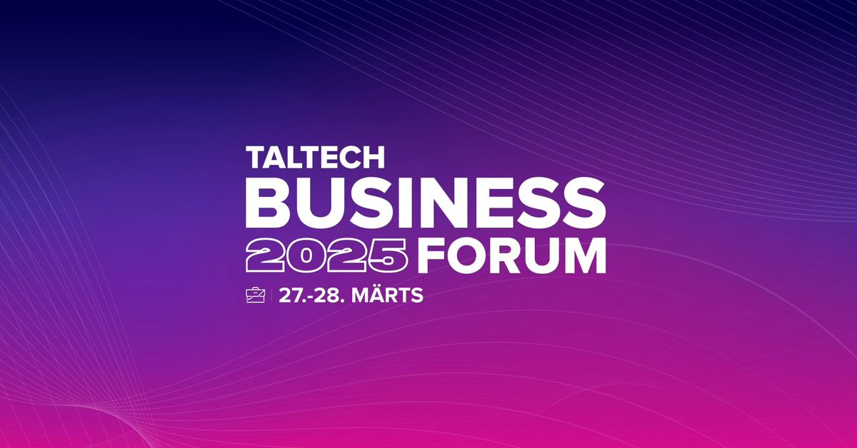 TalTech Business Forum 2025