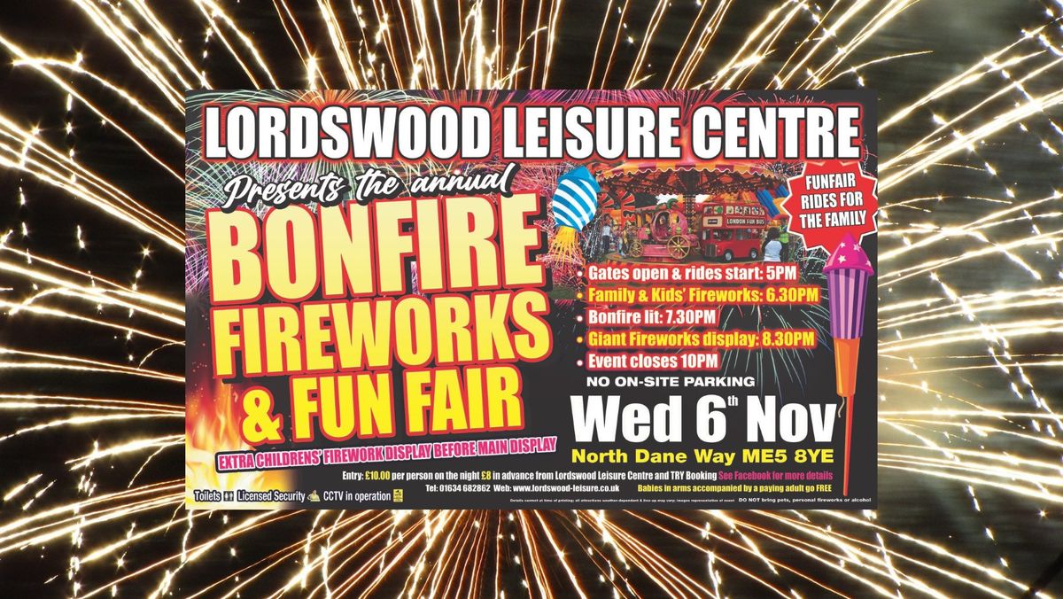 Lordswood Leisure Centre Presents  the annual Bonfire, Fireworks and Fair Rides 