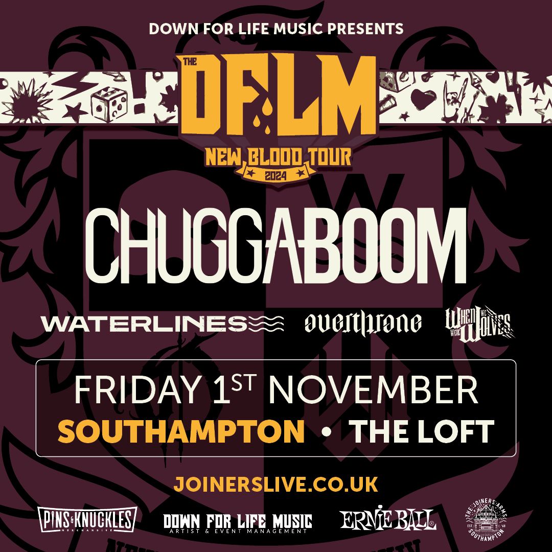 Chuggaboom + Waterlines + Overthrone + When We Were Wolves at The Loft, Southampton 