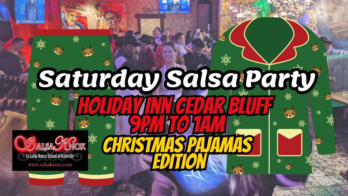 Saturday Salsa Party at Holiday Inn Cedar Bluff_CHRISTMAS PAJAMA EDITION