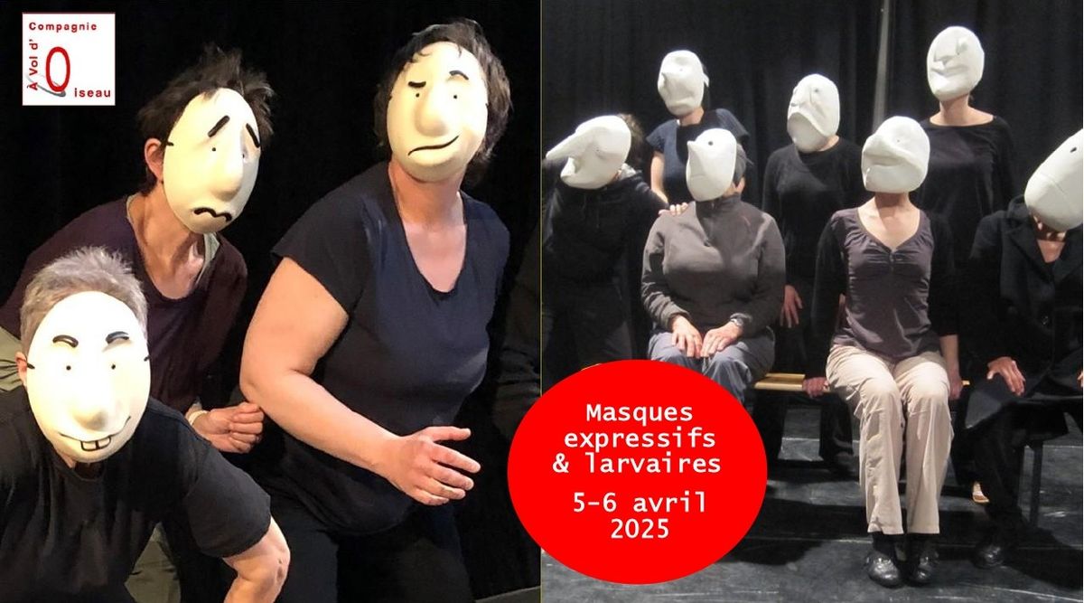 Stage Masques expressifs & larvaires (5-6 avril 25)