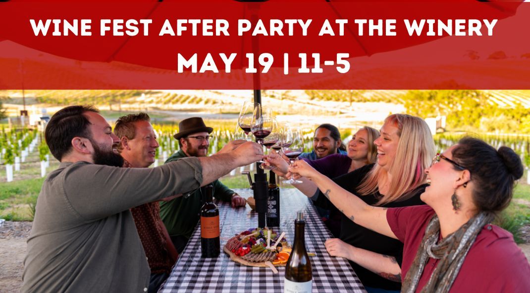 Wine Fest After Party at the Winery!