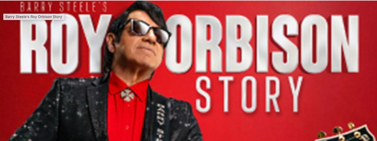 Barry Steele\u2019s Roy Orbison Story