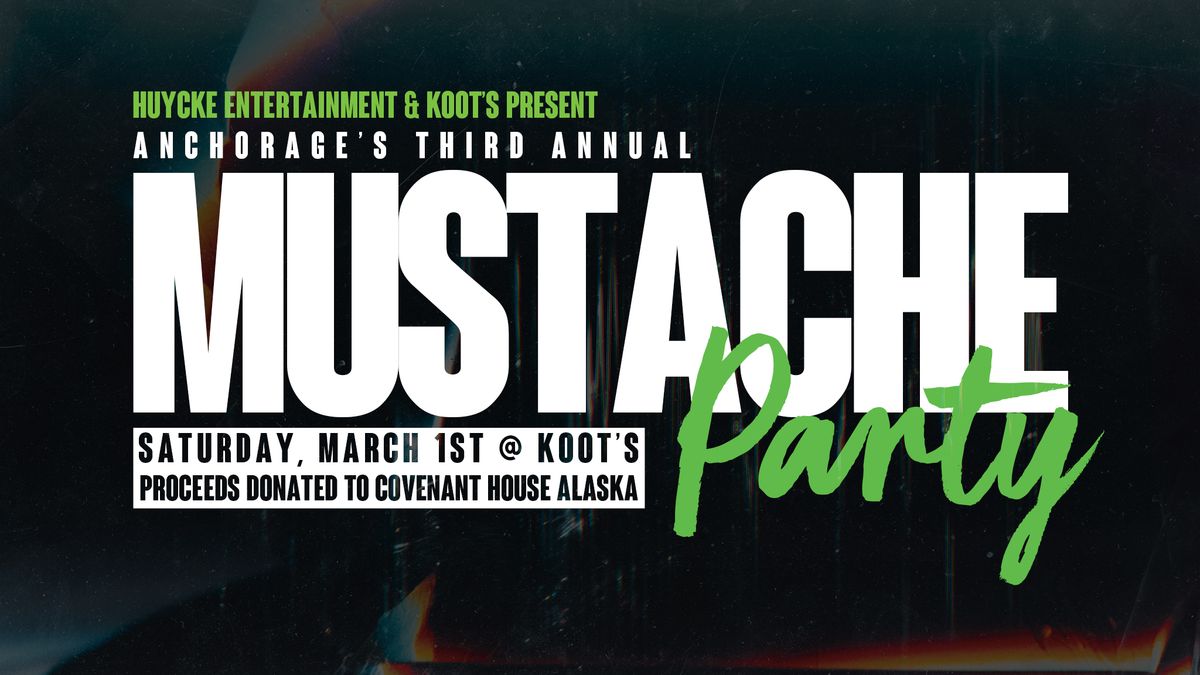 3rd Annual Mustache March Party