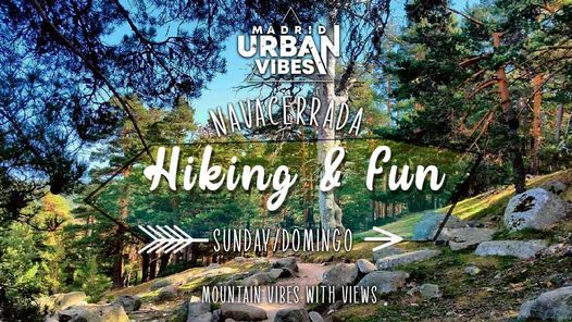 Hiking & Fun "Navacerrada" Mountain Vibes