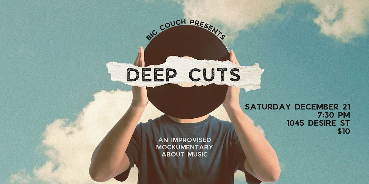 Deep Cuts: An Improvised Mockumentary about Music