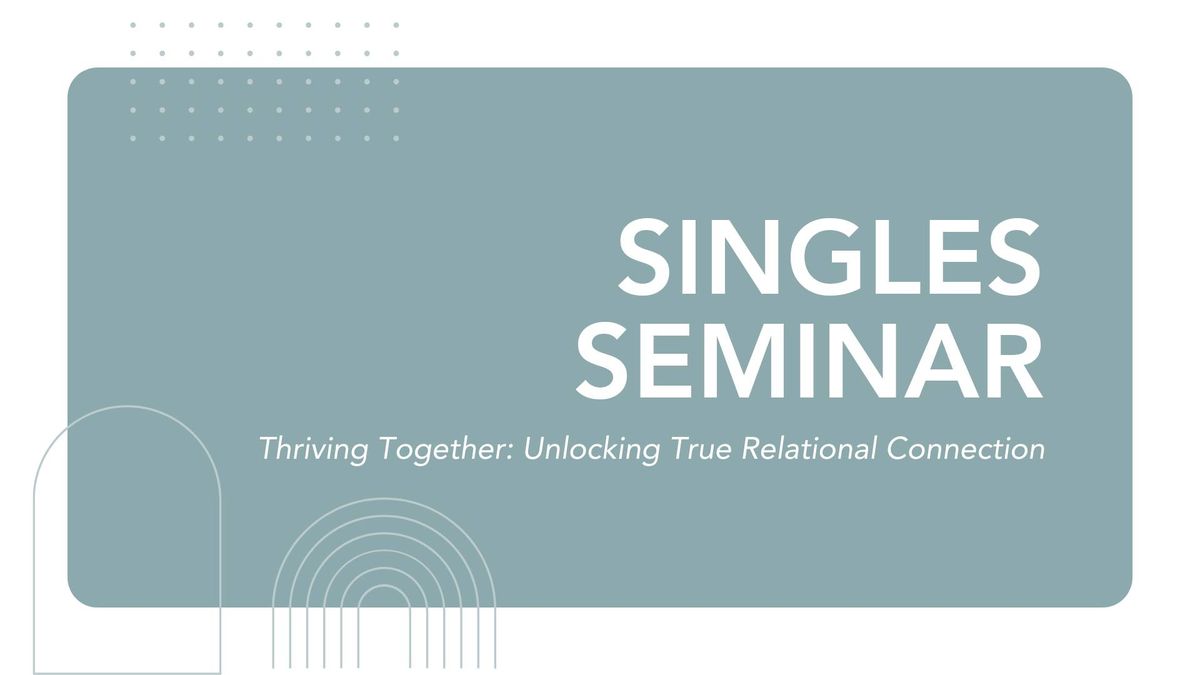 Singles Seminar