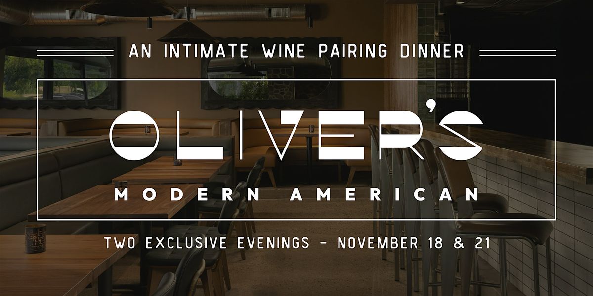 Four-Course Wine Pairing Dinner at Oliver\u2019s Modern American