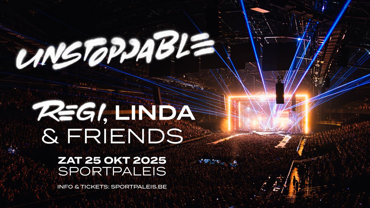 Unstoppable - Regi, Linda & Friends