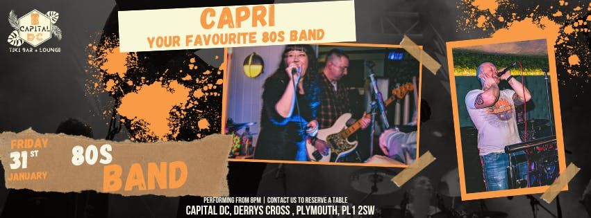 \ud83c\udfa4CAPRI - 80\u2019S BAND LIVE - CAPITAL DC \ud83c\udfa4