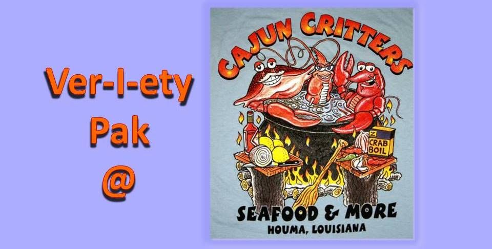 Ver-I-ety Pak @ Cajun Critters