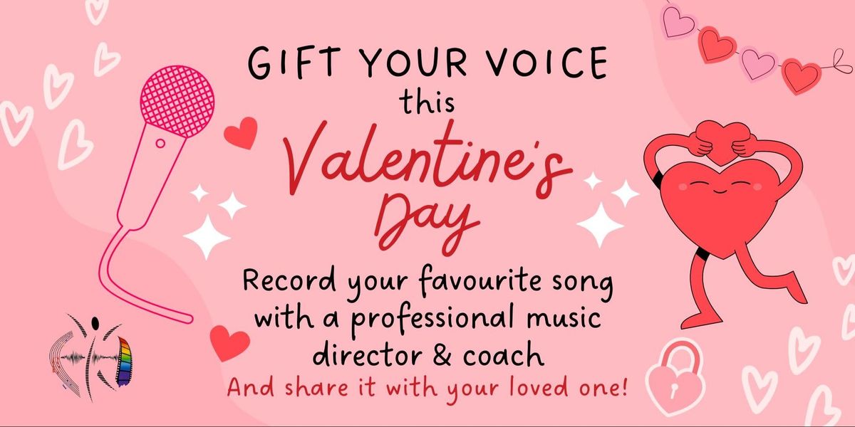 Valentine's Day: Gift Your Voice