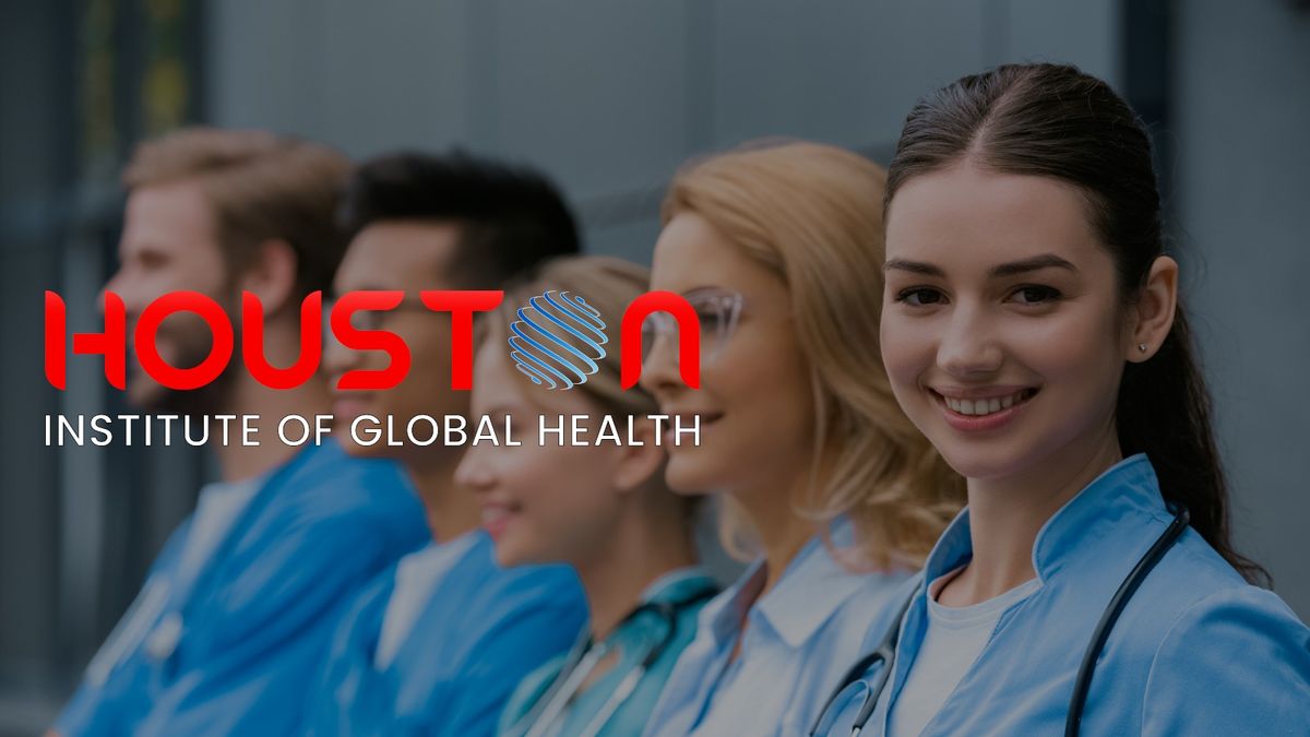 New Term Begins at Houston Institute of Global Health