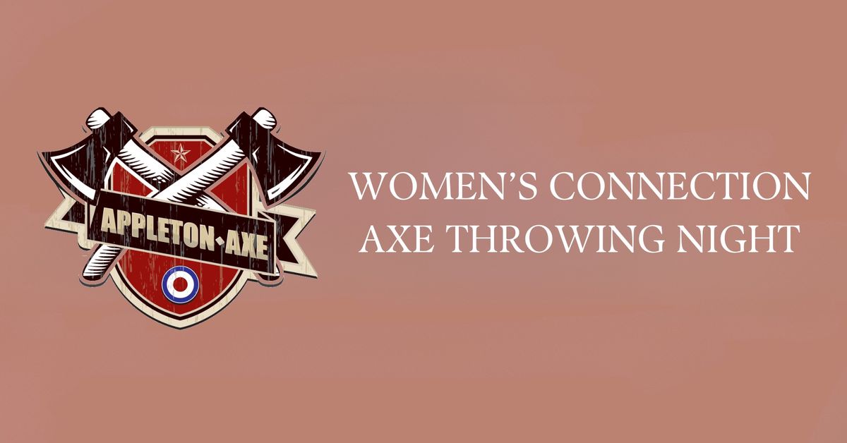 Women\u2019s Connection Axe Throwing Night