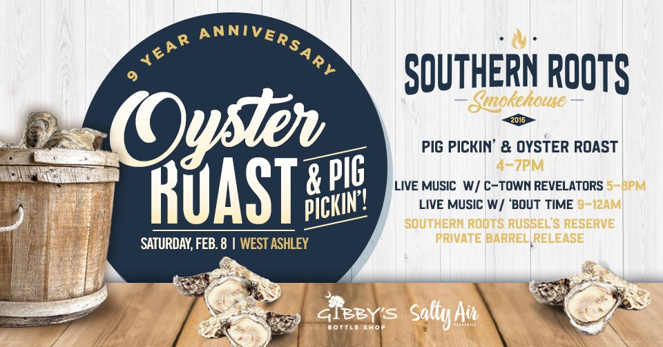 Southern Roots 9 Year Anniversary Pig Pickin' & Oyster Roast!