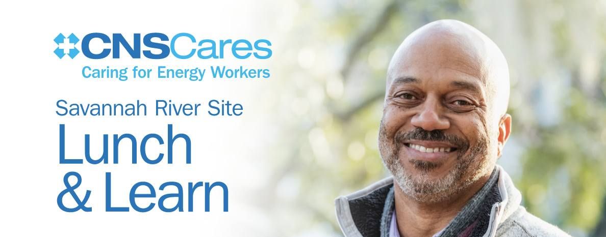 Coffee and Claims Event for Savannah River Site Workers (11:00 a.m. to 1:30 p.m.)