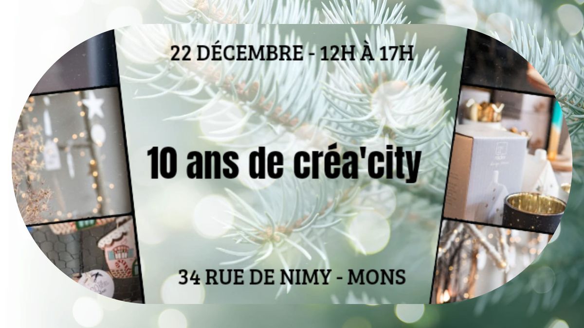 Anniversaire Cr\u00e9a'city - 10 ans