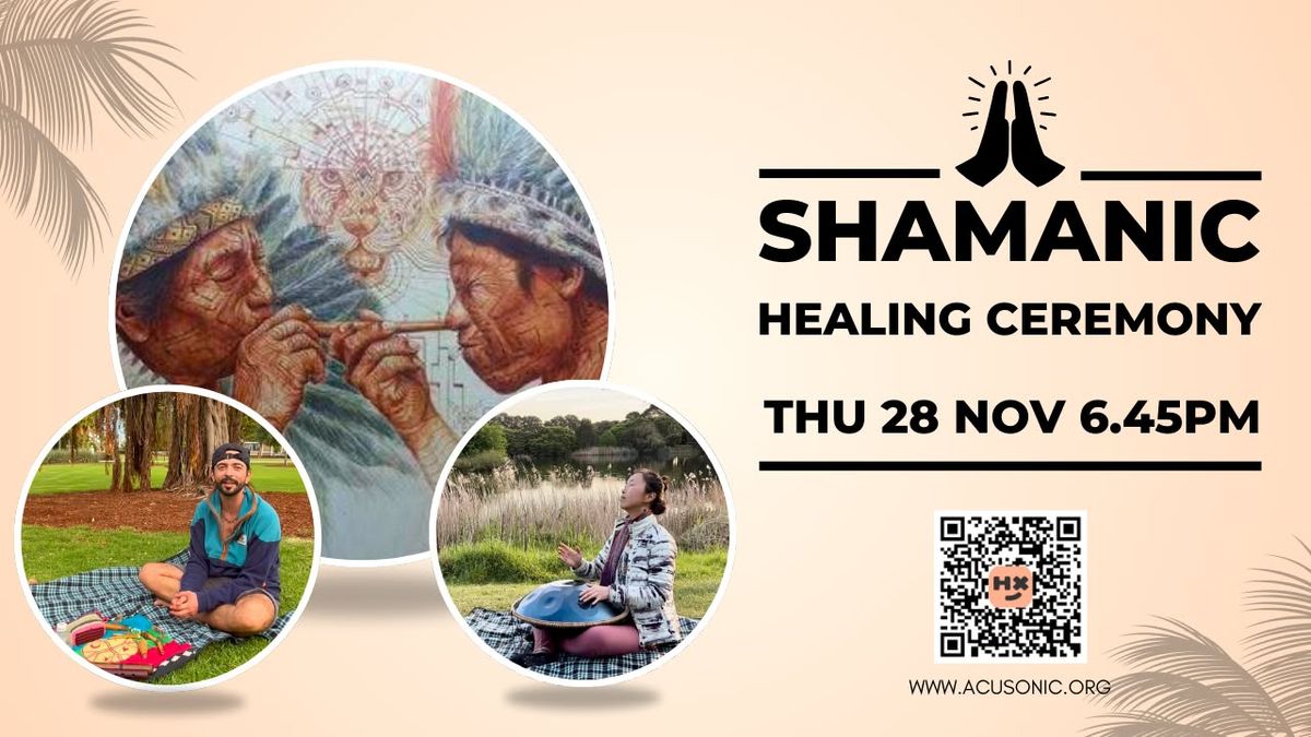 Shamanic healing ceremony: Mapacho blessing, hap\u00e9 ceremony, sound healing, medicine songs