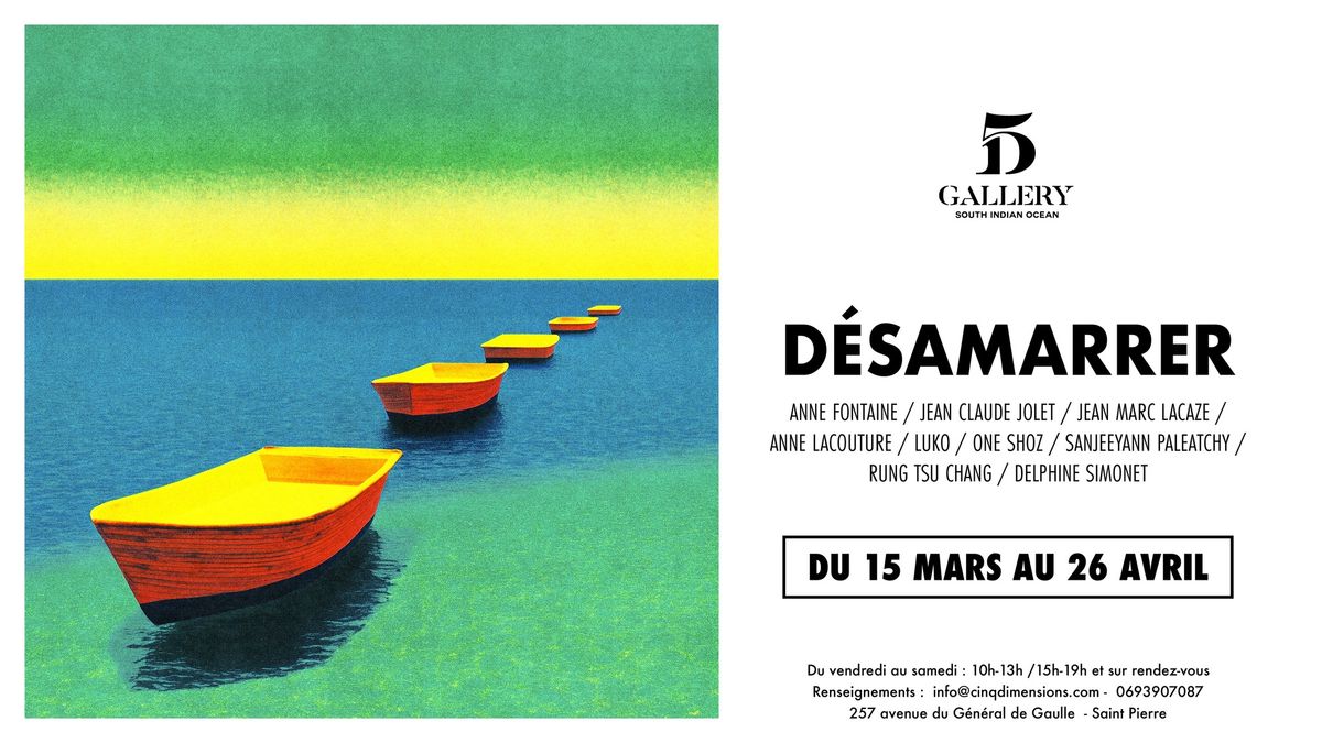 Vernissage Expo : " DESAMARRER "