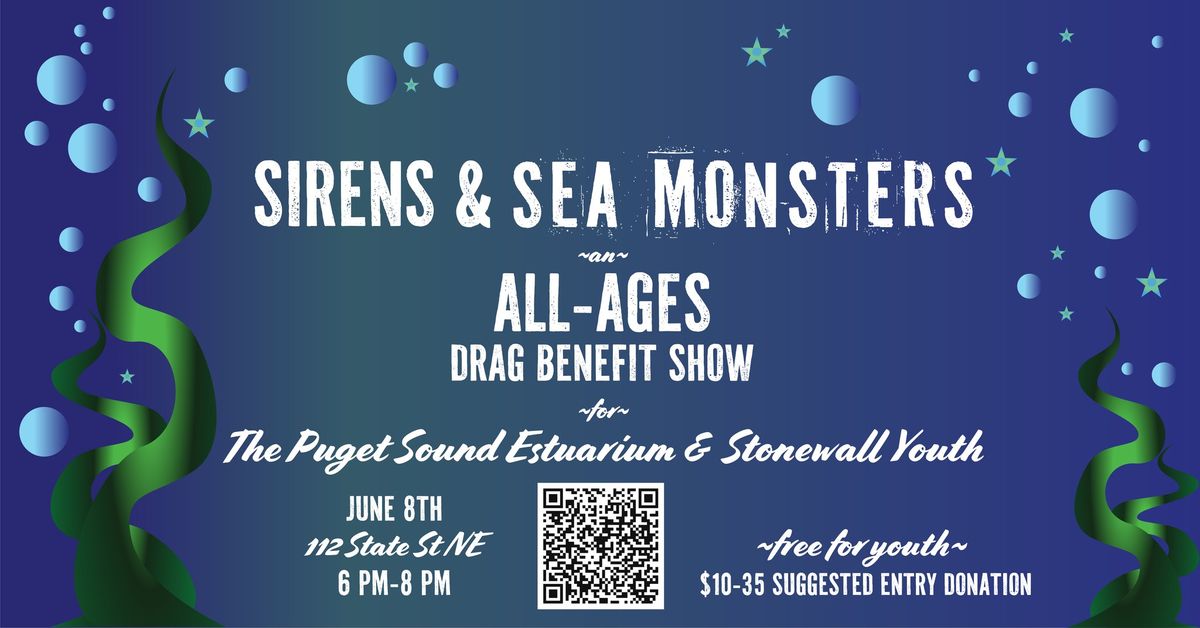 Sirens & Sea Monsters: An All-Ages Drag Benefit Show for the Puget Sound Estuarium & Stonewall Youth