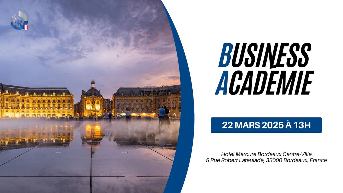 Business Acad\u00e9mie - Bordeaux 