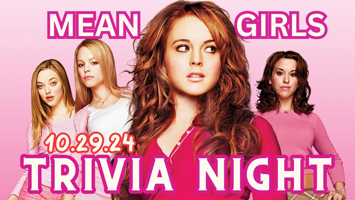 Mean Girls #TRIVIA Night | The Annex