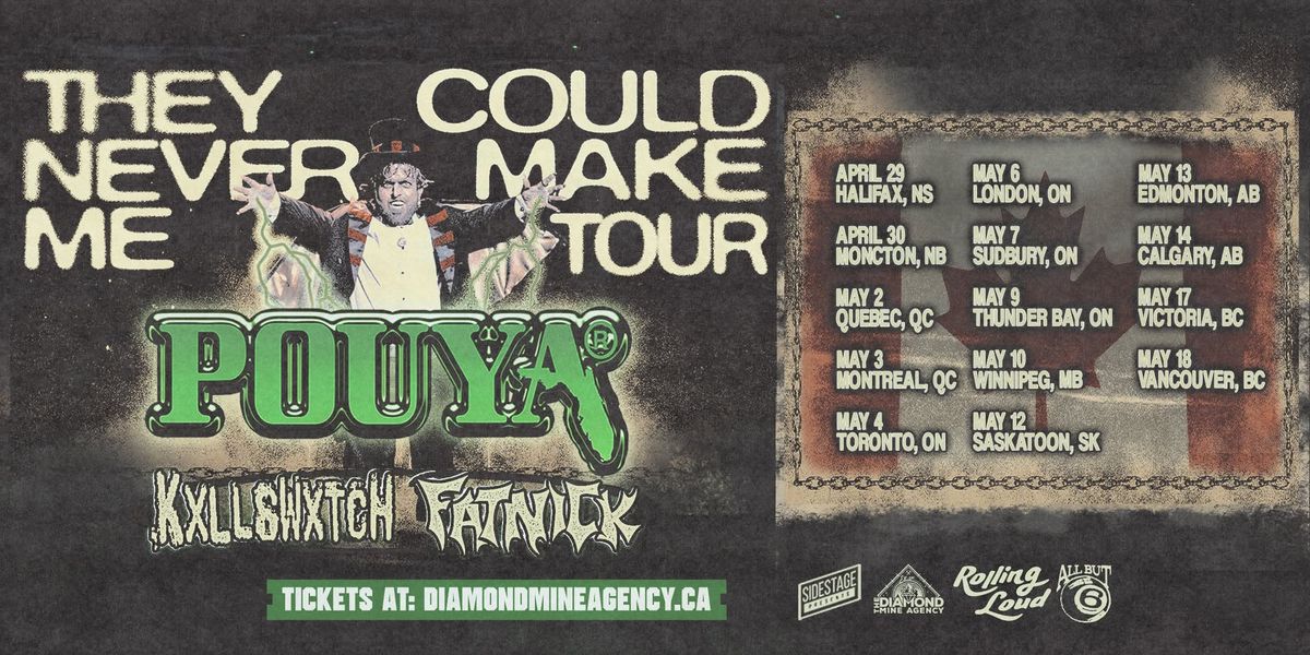 POUYA, Kxllswxtch, Fat Nick (Saskatoon)