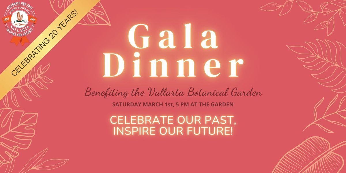 Gala Dinner: Celebrate our past, inspire our future!