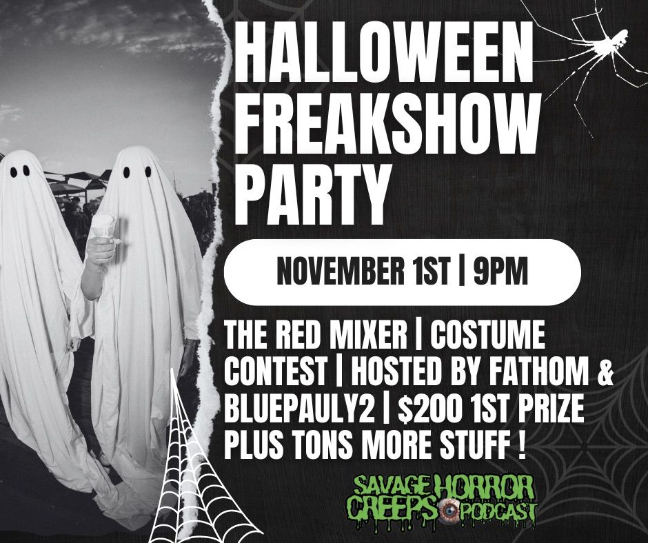 Halloween Freakshow Party ! @ The Red Mixer 