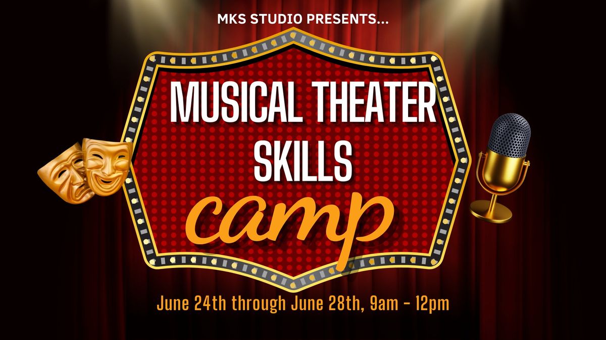 Musical Theater Skills Summer Camp