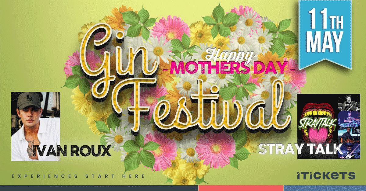 Mother's Day Gin Festival