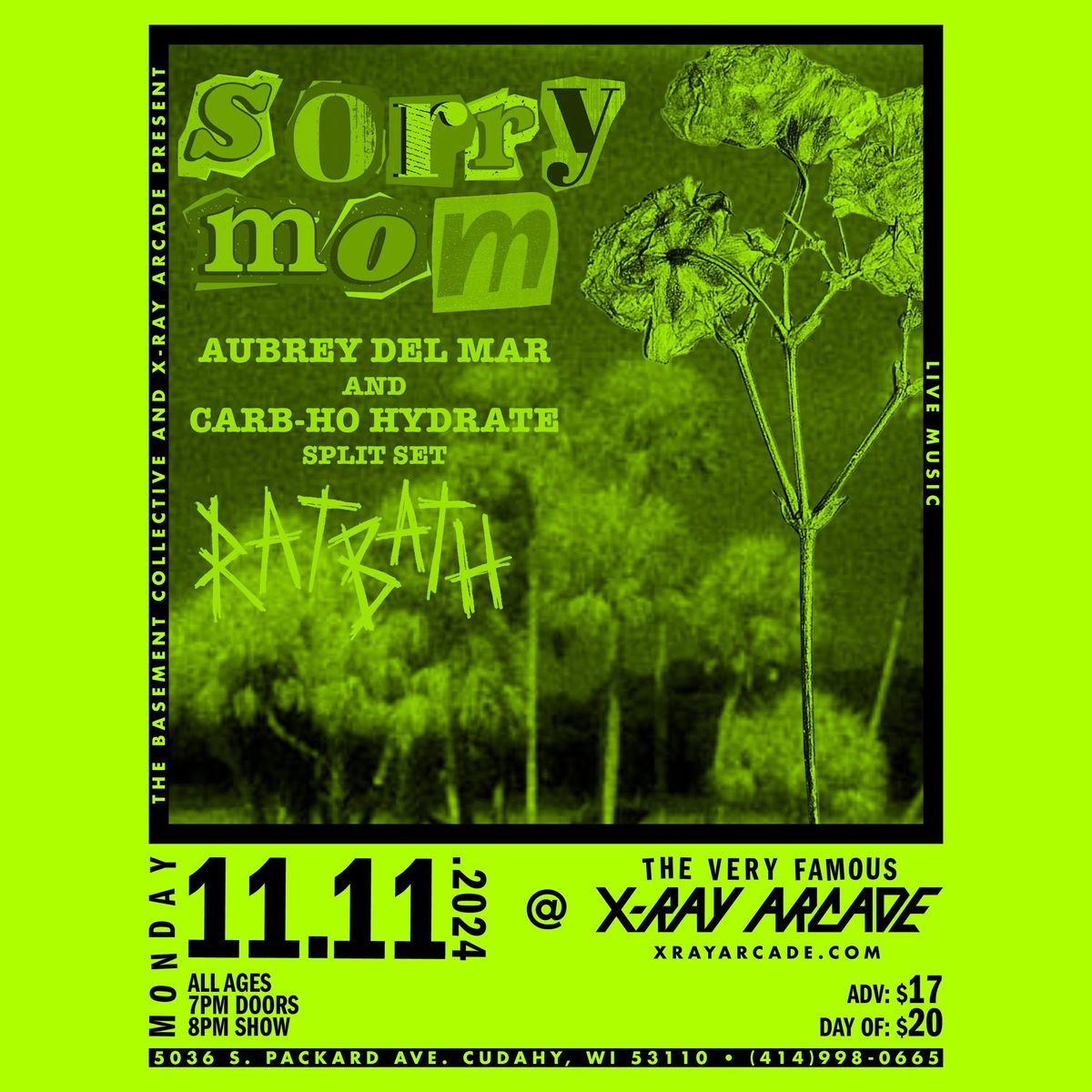 SORRY MOM \/ AUBREY DEL MAR & CARB-HO HYDRATE \/ RAT BATH AT X-RAY ARCADE