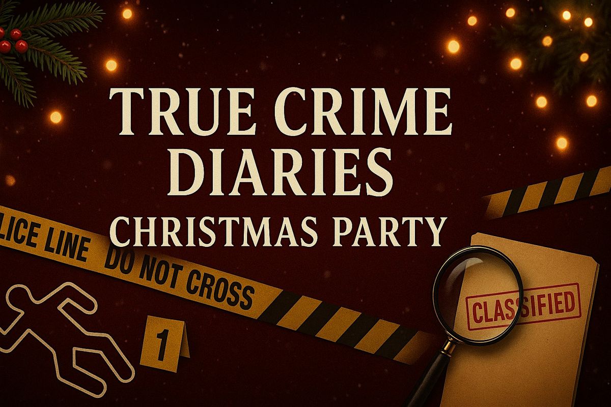 TRUE CRIME DIARIES Christmas Party