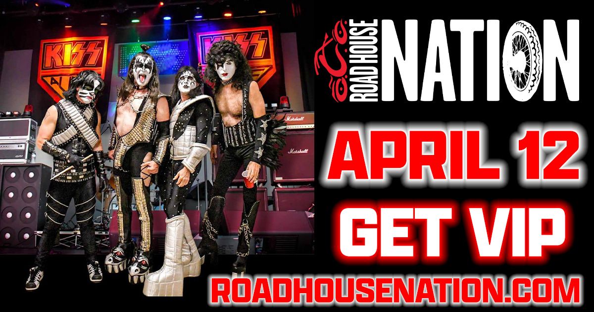 Road House Nation Presents: KISS ALIVE - The Tribute