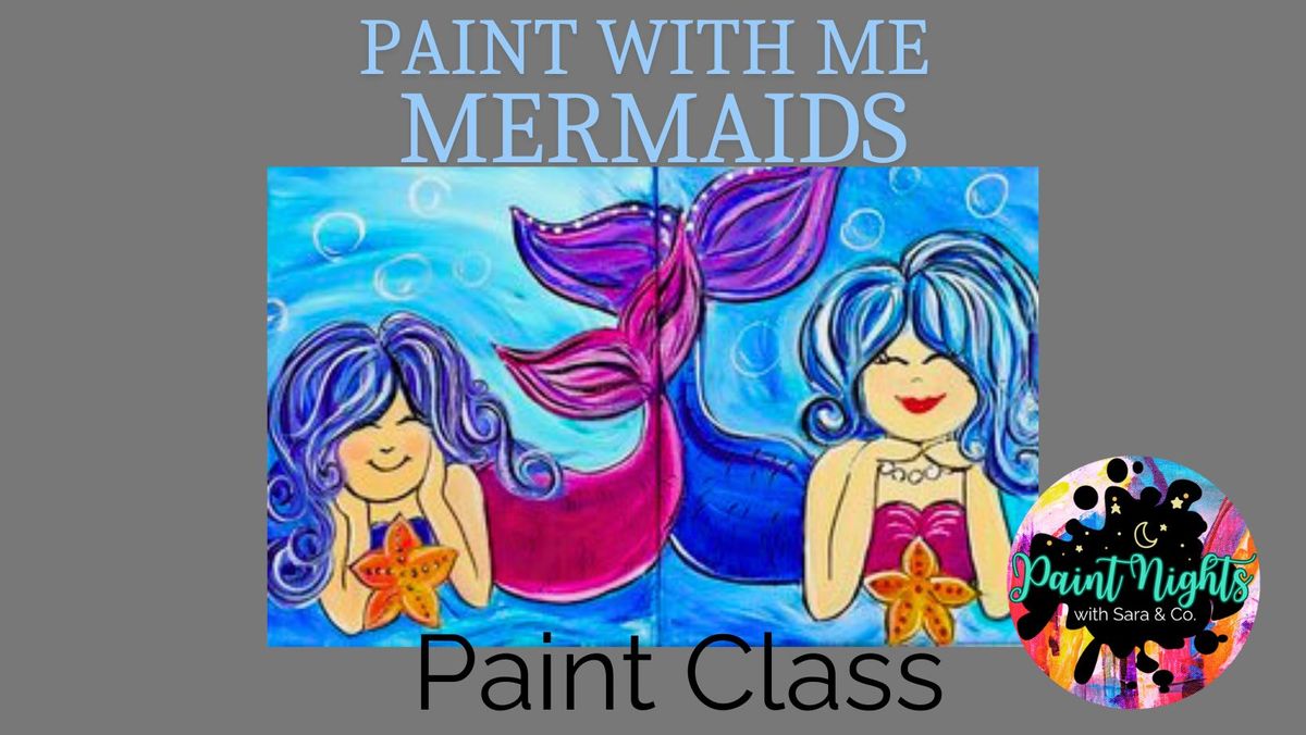 Paint with Me Mermaids