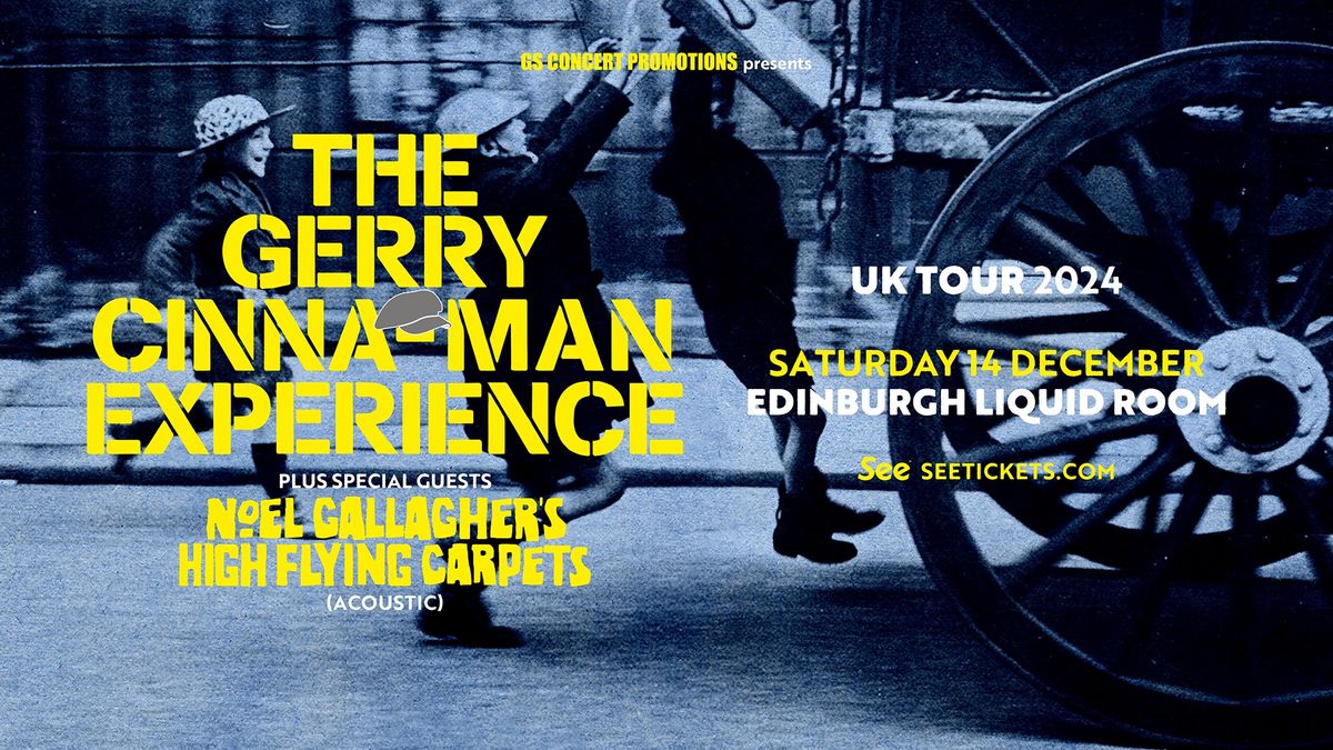 The Gerry Cinna-Man Experience + Noel Gallagher's High Flying Carpets (Acoustic) \/\/ EDINBURGH 2024