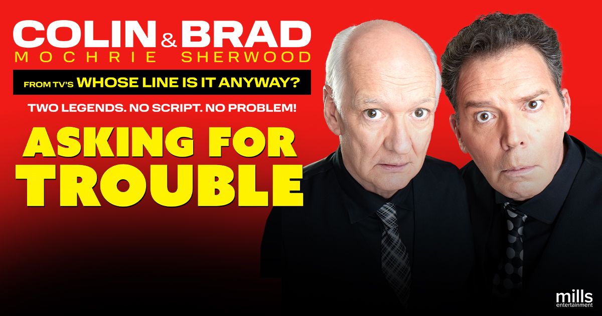 Colin Mochrie and Brad Sherwood: Asking For Trouble